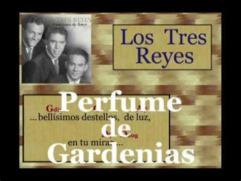 Los tres reyes – Perfume de Gardenias Lyrics .